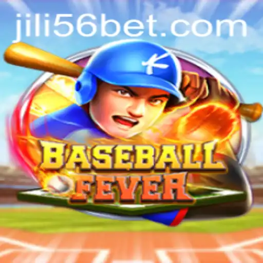 BaseballFever: Dive Into the Thrilling World of JILI56