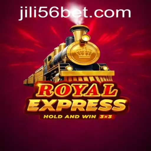 RoyalExpress: A Thrilling Adventure in the World of JILI56