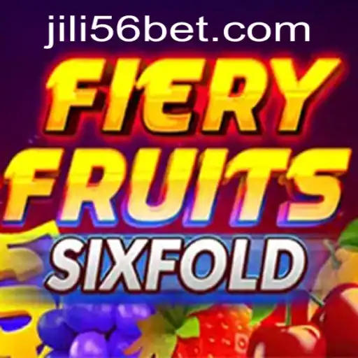 Discover the Thrilling World of FieryFruitsSixFold with JILI56
