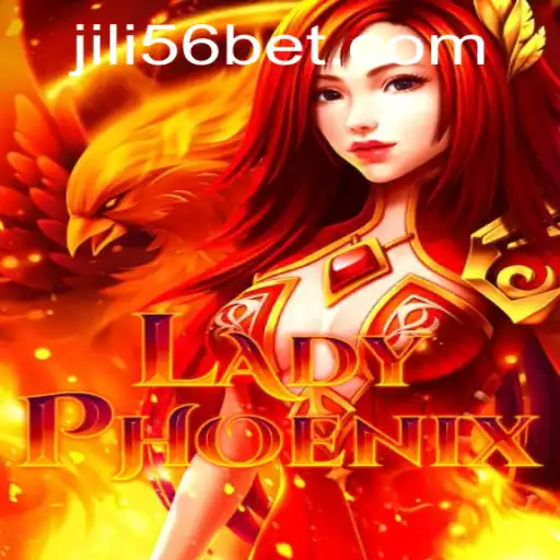 Unveiling the Mystique of 'LadyPhoenix': Discover the Fervor with JILI56