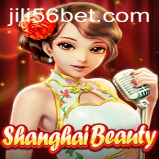 Discovering the Fascination of ShanghaiBeauty in the World of JILI56